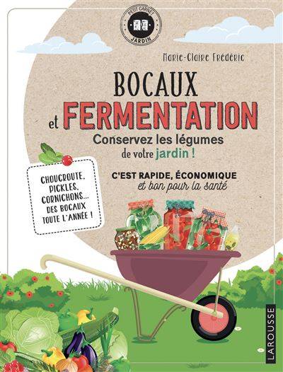 Bocaux et fermentation - Marie-Claire Frédéric