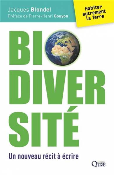 Biodiversité - Jacques Blondel (auteur), Pierre-Henri Gouyon (préface)