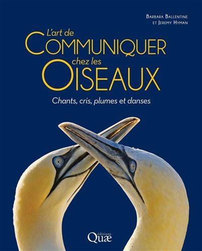 L'art de communiquer chez les oiseaux - Barbara Ballentine, Jeremy Hyman 