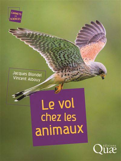 Le vol chez les animaux - Vincent Albouy - Jacques Blondel