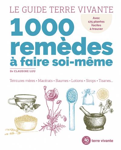 1000 remèdes à faire soi-même - Claudine Luu