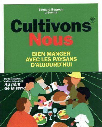 Cultivons nous - Edouard Bergeon