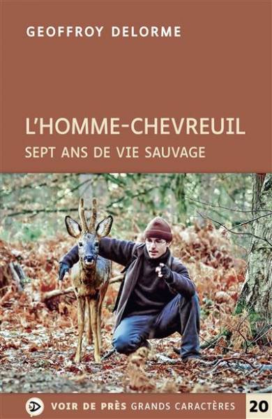 L'homme-chevreuil - Geoffroy Delorme