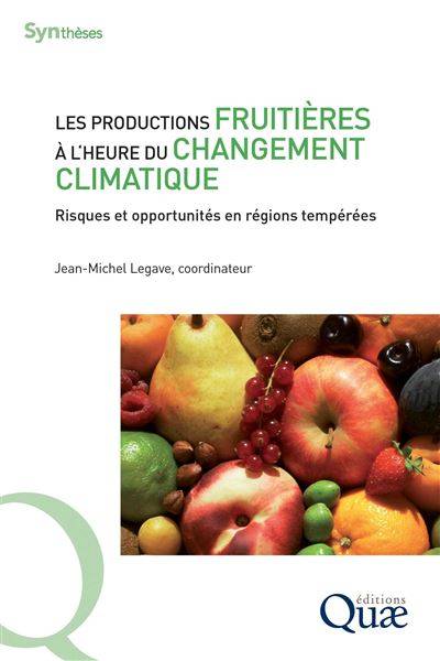 Les productions fruitières à l'heure du changement climatique - Jean-Michel Legave