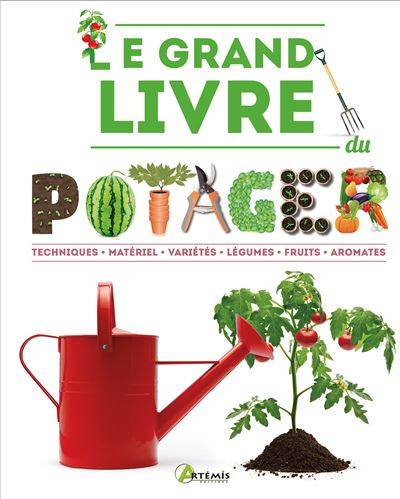 Le grand livre du potager - Collectif