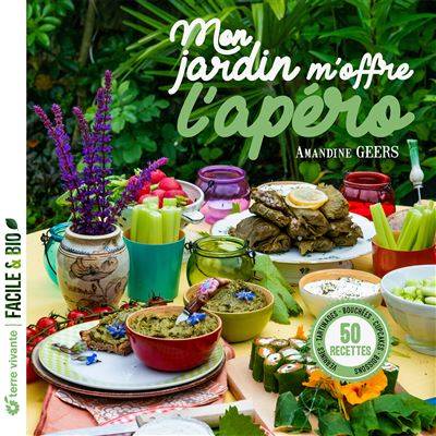 Mon jardin m'offre l'apéro - Amandine Gers