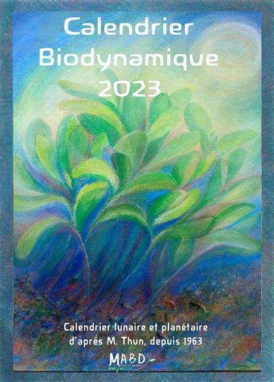 Calendrier biodynamique 2023 - Maria Thun - Matthias K. Thun