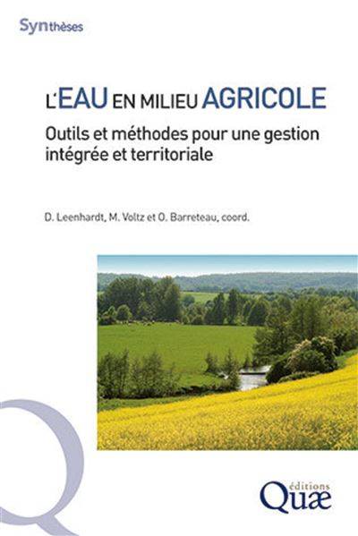 L'eau en milieu agricole - Delphine Leenhardt - Marc Voltz - Olivier Barreteau