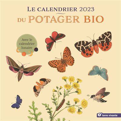 Le calendrier 2023 du potager bio - Terre Vivante