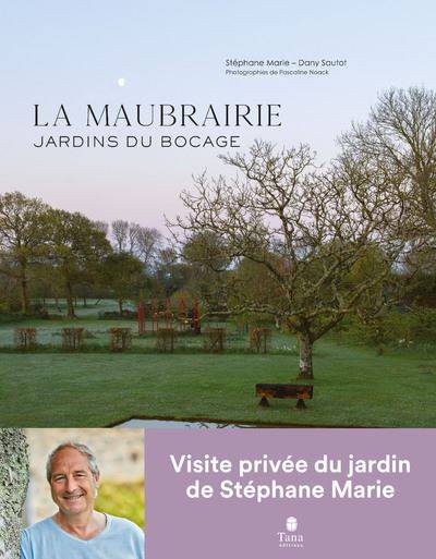 La Maubrairie - Stéphane Marie - Dany Sautot. Photographies : Pascaline Noack