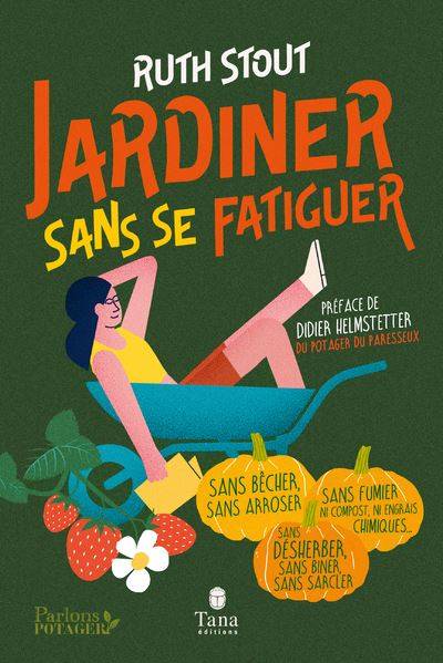 Jardiner sans se fatiguer - Ruth Stout