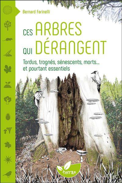  Ces arbres qui dérangent - Bernard Farinelli