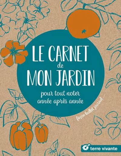 Le carnet de mon jardin - Collectif
