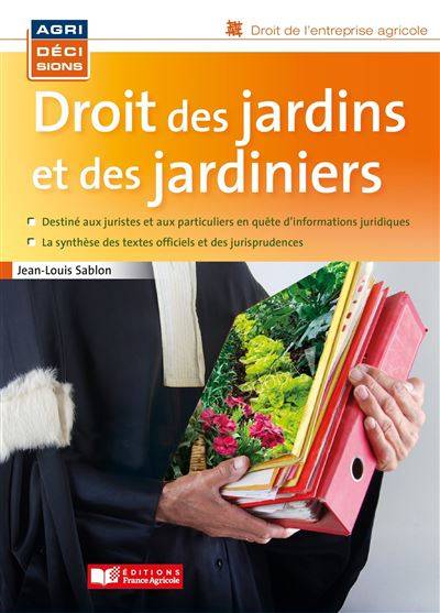 Droit des jardins et des jardiniers - Jean-Louis Sablon