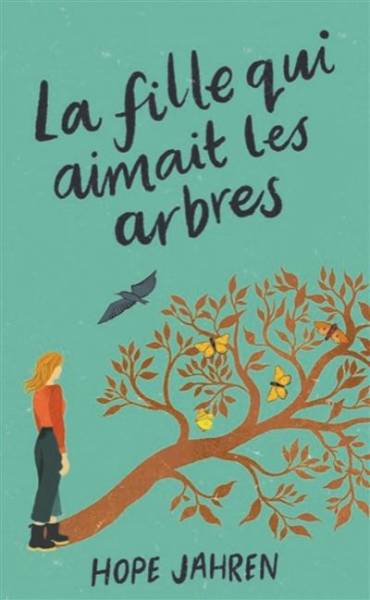 La fille qui aimait les arbres - Hope Jahren