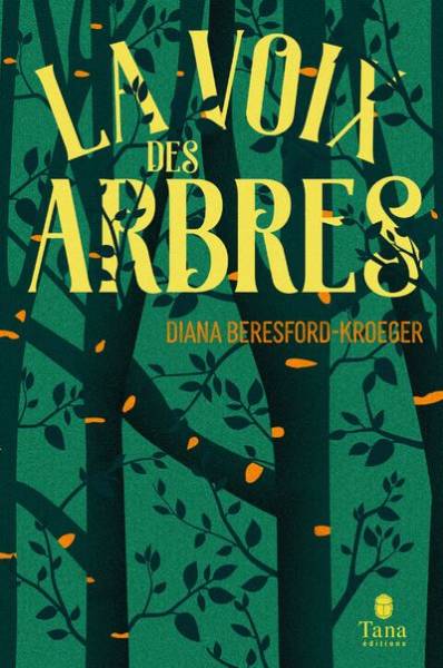 La voix des arbres - Diana Beresford-Kroeger