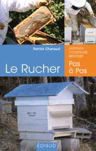 Le Rucher pas à pas - Patrick Chanaud