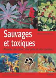 Sauvages et toxiques - Marie-Claude Paume