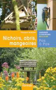 Nichoirs, abris, mangeoires - Vincent Albouy