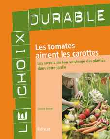 Les tomates aiment les carottes - Louise Riotte