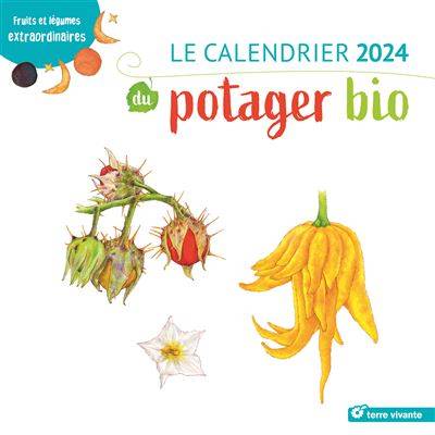 Le calendrier 2024 du potager bio - Livre de Mathilde Magnan