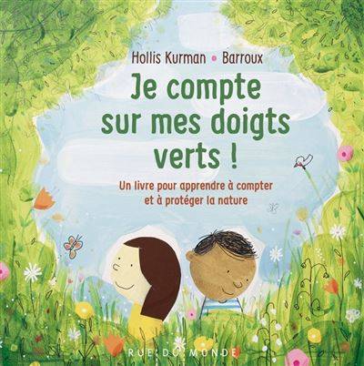 Je compte sur mes doigts verts -  Hollis Kurman - Illustration : Stéphane-Yves Barroux -  Traduction : Alain Serres