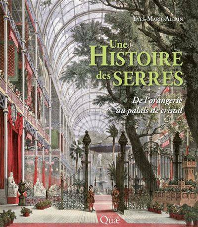 Une histoire des serres - Yves-Marie Allain