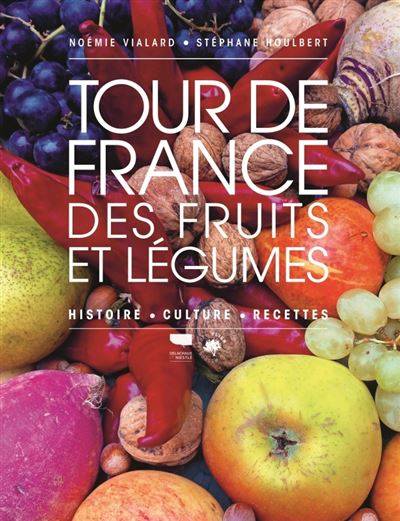 Tour de France des fruits et légumes - Noémie Vialard et Stéphane Houlbert