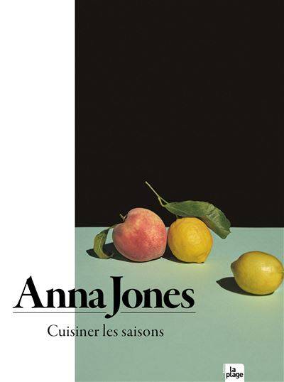 Cuisiner les saisons - Anna Jones