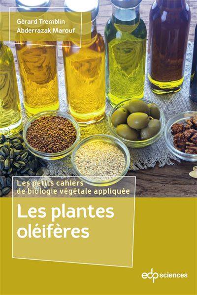 Les plantes oléifères - Gérard Tremblin - Abderrazak Marouf