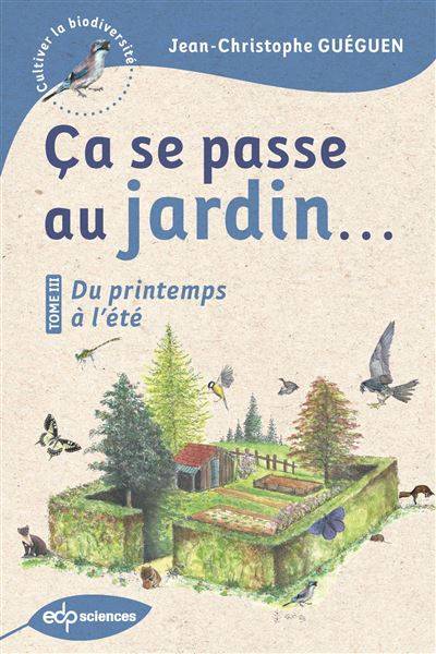 Ça se passe au jardin... - Jean-Christophe Guéguen