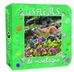 Les fleurs de montagne - Collectif