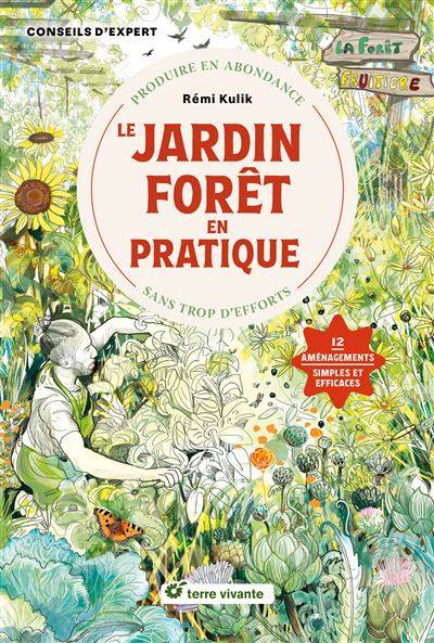 Le jardin-forêt en pratique - Rémi Kulik