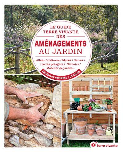 Le guide Terre vivante des aménagements au jardin