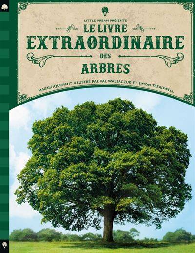 Le livre extraordinaire des arbres - Tony Russell -   Illustration  :  Val Walerczuk, Simon Treadwell