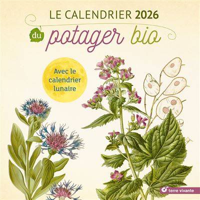 Le calendrier 2026 du potager bio - Terre Vivante
