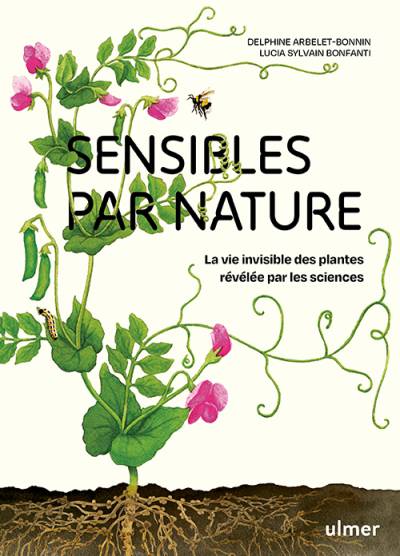 Sensibles par nature - Delphine Arbelet-Bonnin & Lucia Sylvain-Bonfanti; Illustration : Claire Martha