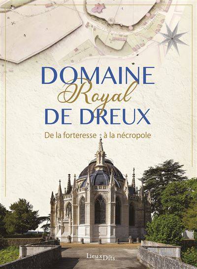 Domaine Royal de Dreux - DRAC Centre-Val de Loire