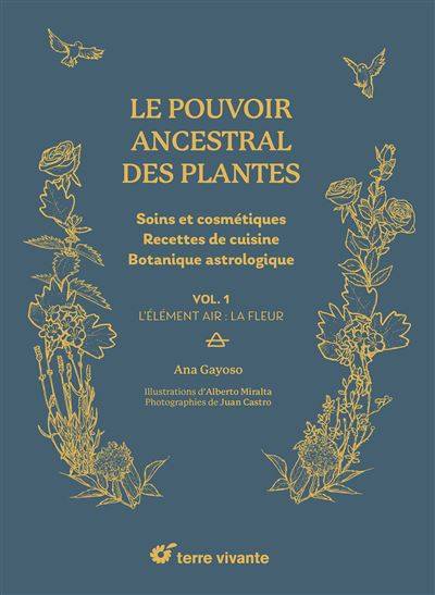 Le pouvoir ancestral des plantes -  Ana Gayoso