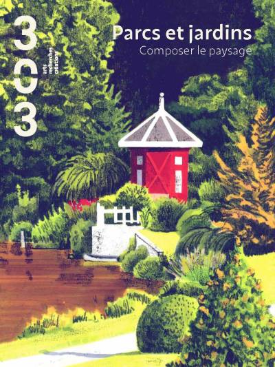 Parcs et Jardins, Composer le paysage - Collectif