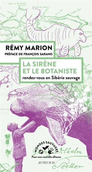 La Sirène et le botaniste - Rémy Marion