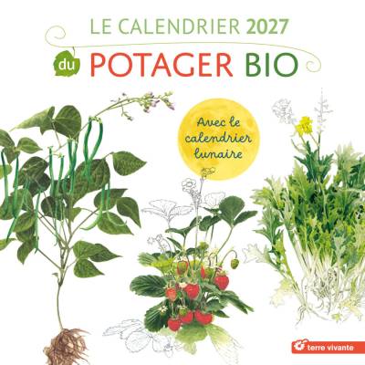 Le calendrier 2027 du potager bio - Collectif - Illustratrice : Laëtitia Locteau