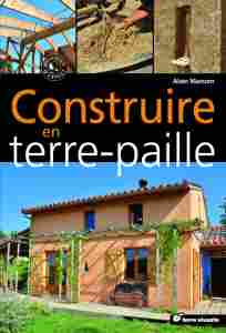 Construire en terre-paille - Alain Marcom