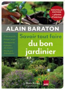 Savoir tout faire du bon jardinier - Alain Baraton