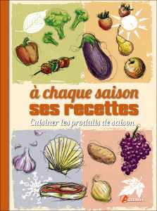 À chaque saison ses recettes - Collectif