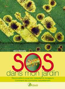 SOS dans mon jardin - Alice Delvaille