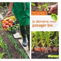 Je démarre mon potager bio - Jean-Paul Thorez et Sandra Le françois