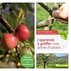 J’apprends à greffer mes arbres  fruitiers - Alain Pontoppidan