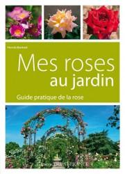 Mes roses au jardin - P. Eberhard
