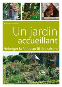 Un jardin accueillant - Monique Vincent-Fourrier